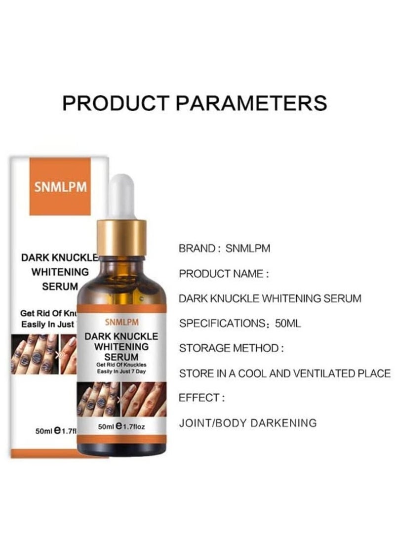 Dark Knuckle Whitening Serum 7 days Treatment for Dark Spots in Hand and Feet Knuckles Exfoliating Improves Dullness Powerful Whitening Effect For Men and Women 50ml