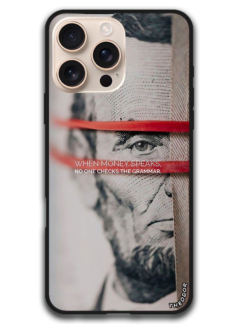 Theodor Protective Case Anti Scratch Shock Proof Bumper Cover For iPhone 16 Pro Max (6.9)-inch When money speaks - Image 1