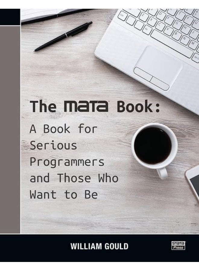 The Mata Book: A Book for Serious Programmers and Those Who Want to Be