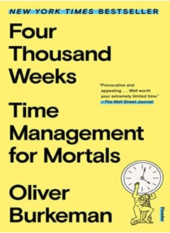 FOUR THOUSAND WEEKS 
