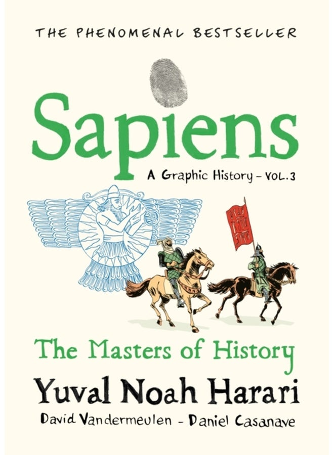 Sapiens A Graphic History, Volume 3: The Masters of History 