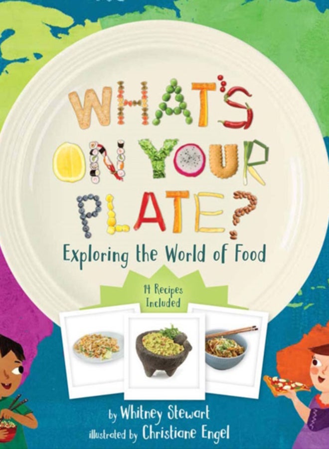 What's on Your Plate? : Exploring the World of Food