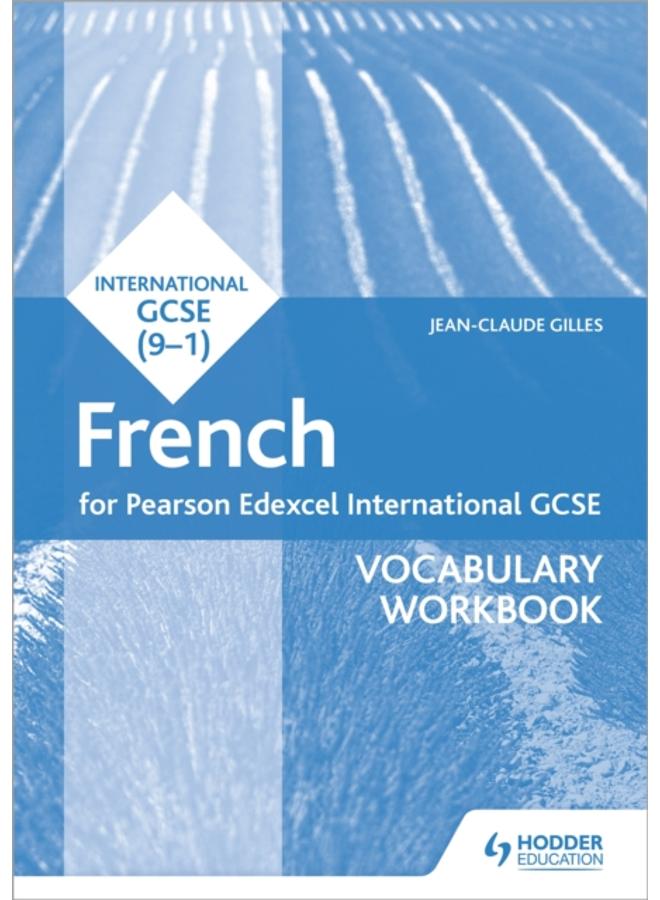Pearson Edexcel International GCSE French Vocabulary Workbook