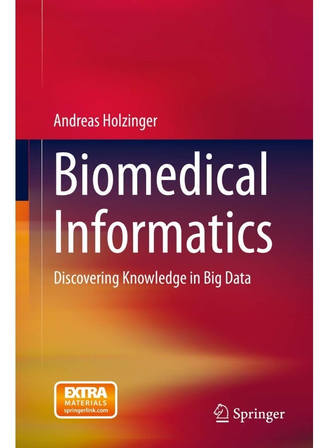 Biomedical Informatics: Discovering Knowledge in Big Data