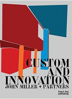 Custom and Innovation: John Miller and Partners 