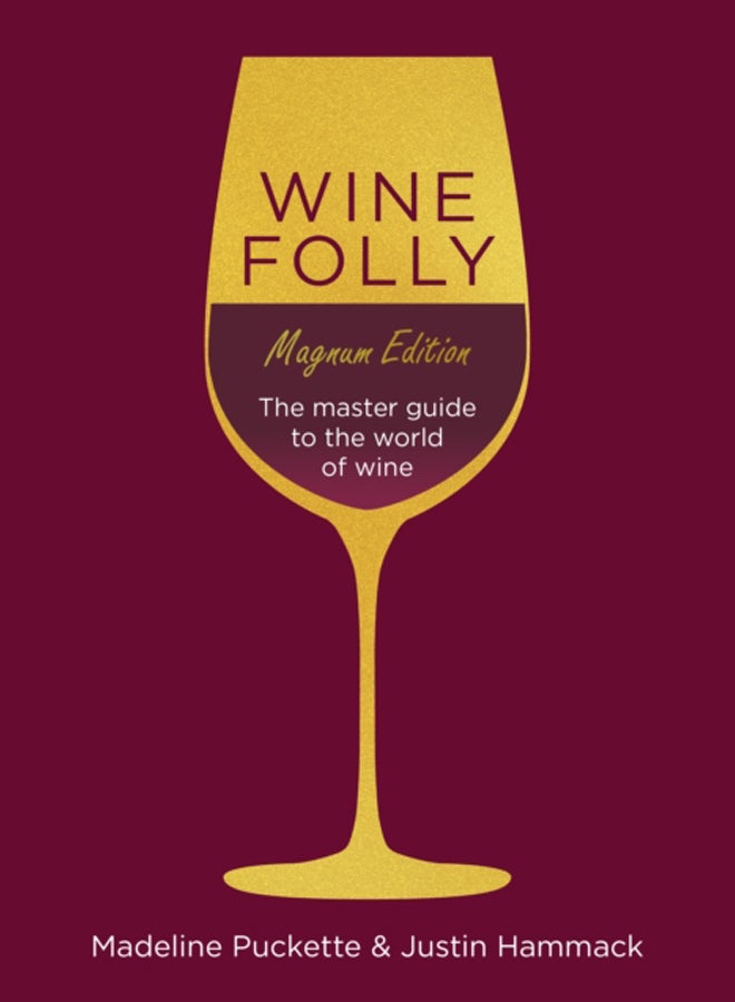 Wine Folly: Magnum Edition : The Master Guide 