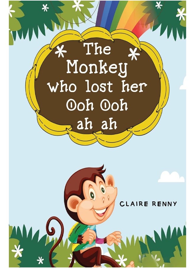 The Monkey who lost her Ooh ooh ah ah 