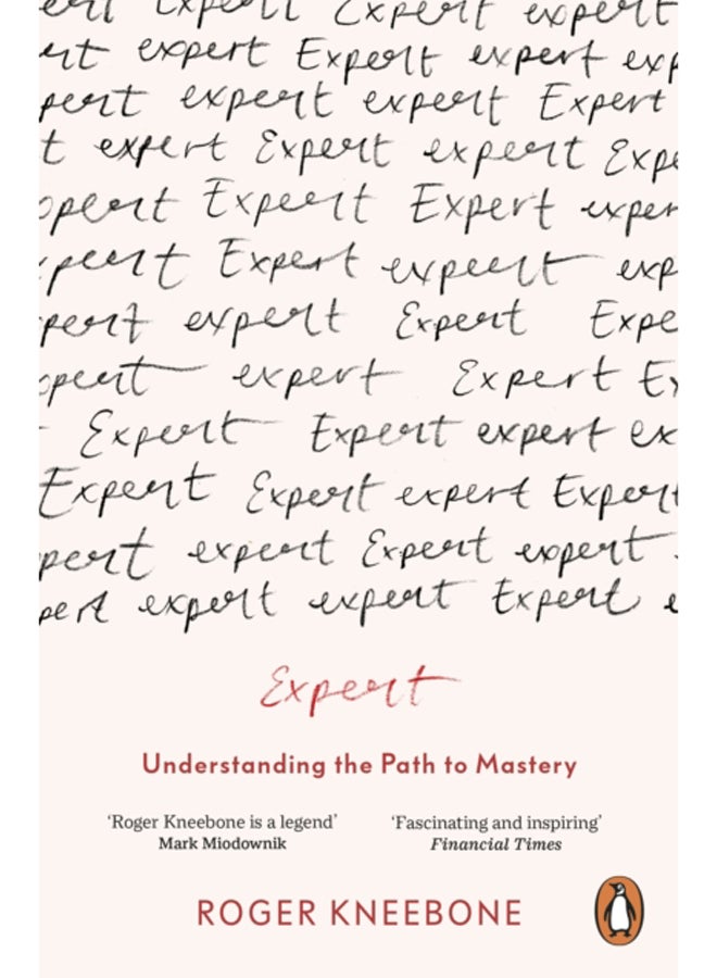 Expert : Understanding the Path to Mastery 