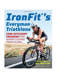Ironfit's Everyman Triathlons: Time-Efficient Training For Short Course Triathlons