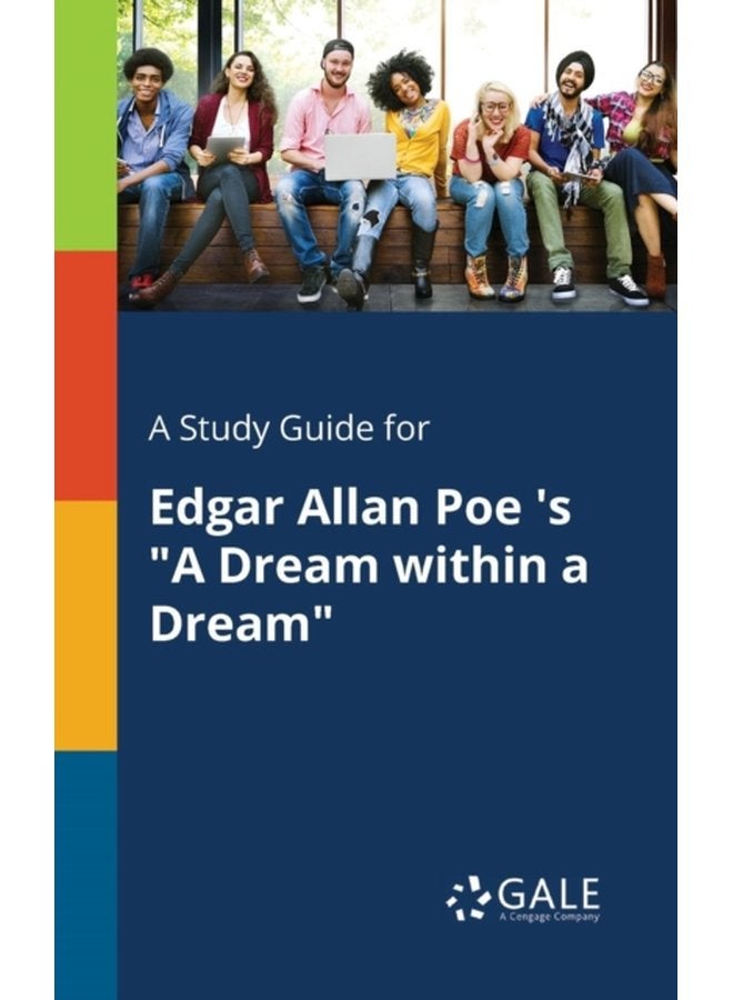 A Study Guide for Edgar Allan Poe s A Dream Within a Dream - Paperback
