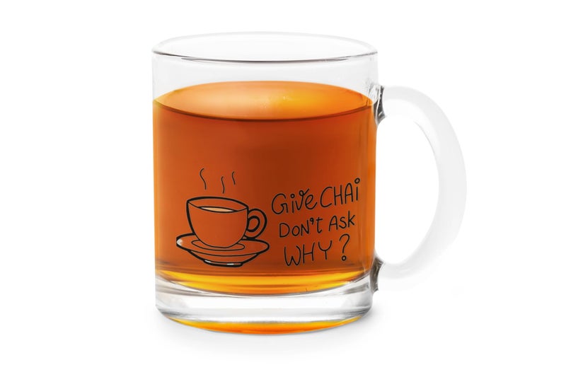 TAJNAN Give Chai Don’t Ask Why – 11 oz Clear Glass Mug – Funny Quote Borosilicate Tea Cup with Handle – Gift for Chai Lovers for Tea Lovers, Friends & Office Use - Image 1