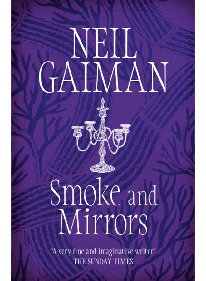 Smoke and Mirrors : includes 'Chivalry', this year's Radio 4 Neil Gaiman Christmas special