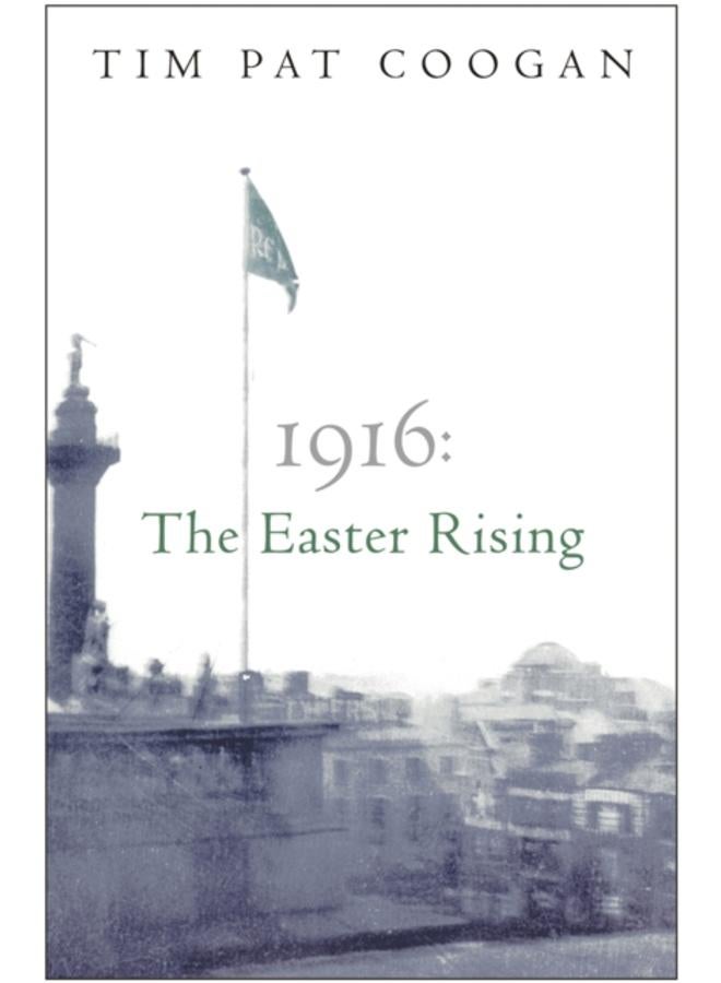1916: The Easter Rising