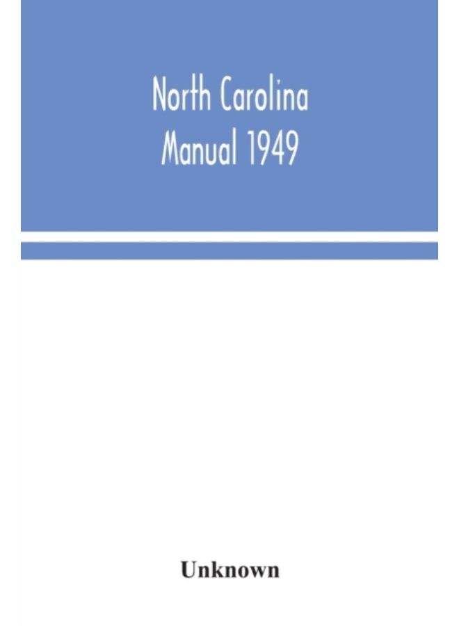 North Carolina Manual 1949 - Paperback 