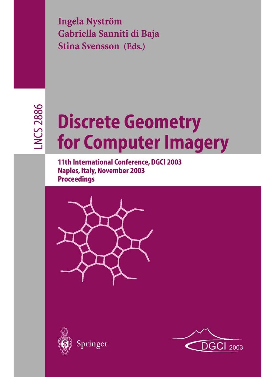 Discrete Geometry for Computer Imagery: 11th International Conference, DGCI 2003, Naples, Italy, November 19-21, 2003, Proceedings 
