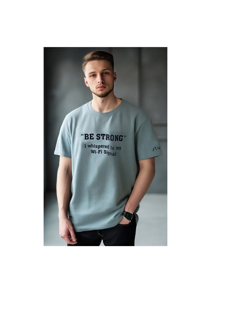 Styrke Sage Green Round Neck “Be Strong” T-Shirt - Soft Cotton Tee for Comfort & Style, Unisex Fit, Perfect for Casual Outings & Tech Lovers - Image 3