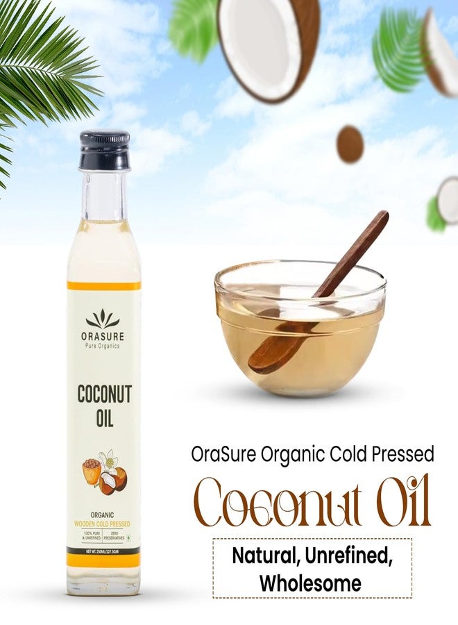 Orasure Organic Cold-Pressed Coconut Oil for Cooking & Skincare | Ideal for Beauty & Multi-Purpose (250 ML) - Image 2