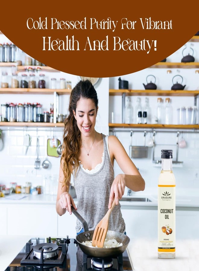 Orasure Organic Cold-Pressed Coconut Oil for Cooking & Skincare | Ideal for Beauty & Multi-Purpose (250 ML) - Image 5