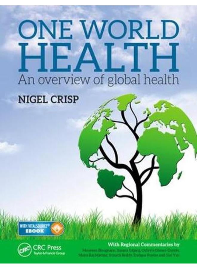One World Health  An Overview of Global Health  Ed   1 