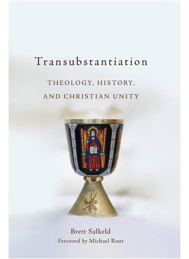 Transubstantiation: Theology, History, and Christian Unity  - Image 1