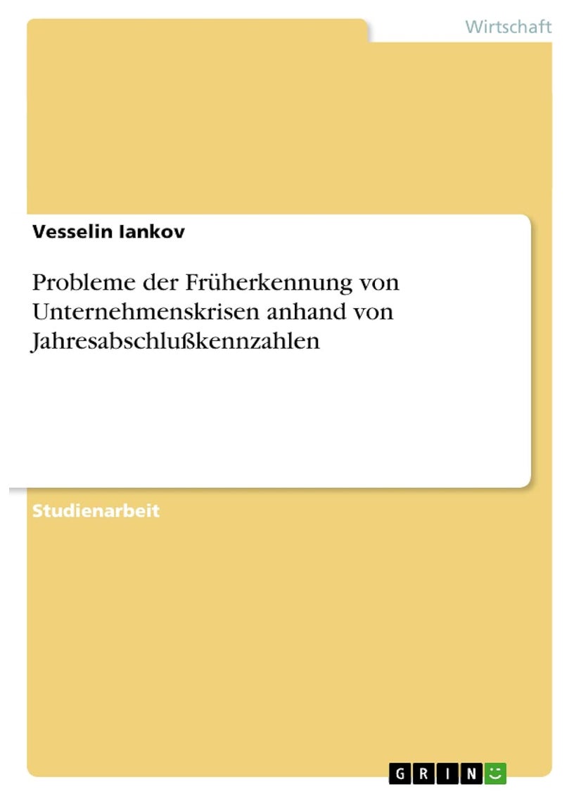 Probleme der Früherkennung von Unternehmenskrisen anhand von Jahresabschlußkennzahlen 