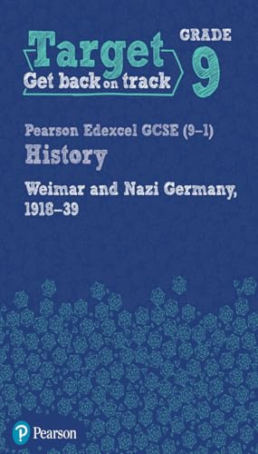 Target Grade 9 Edexcel Gcse 91 History Weimar And Nazi Germany 19181939 Workbook