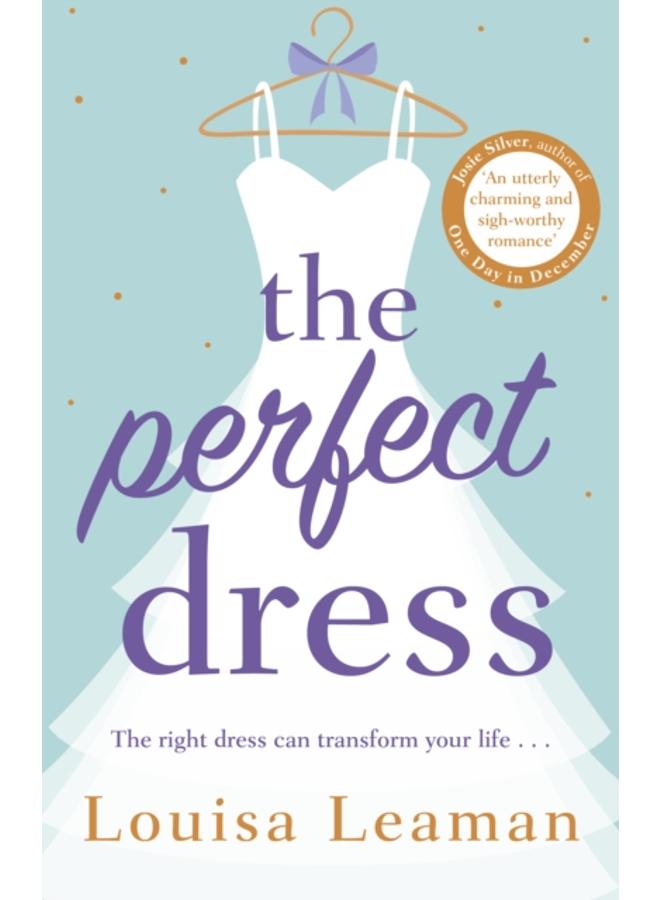 The Perfect Dress : a feel-good romance that will sweep you off your feet