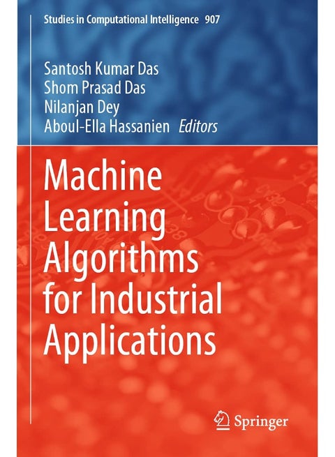 Machine Learning Algorithms for Industrial Applica