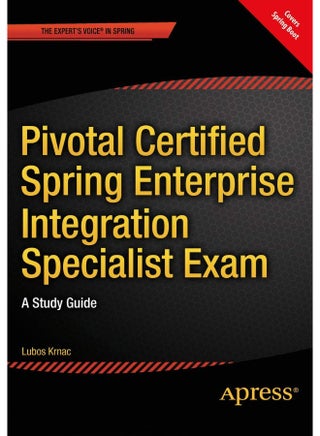 Pivotal Certified Spring Enterprise Integration Specialist Exam: A Study Guide - pzsku/Z6FE673210F3F8D992AE8Z/45/1747922056/aa2b2947-f4e7-474e-8c08-c421522496ef