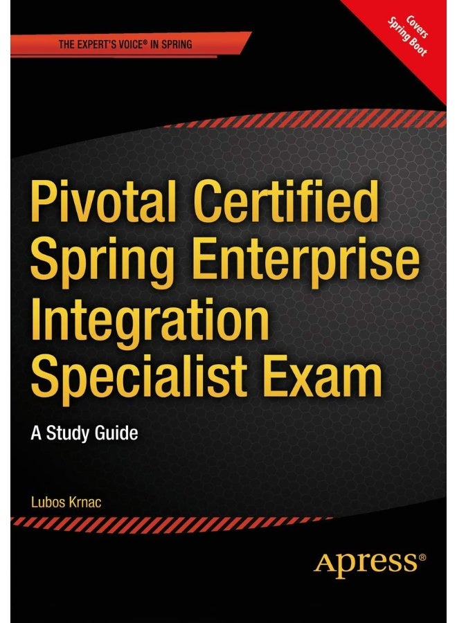 Pivotal Certified Spring Enterprise Integration Specialist Exam: A Study Guide