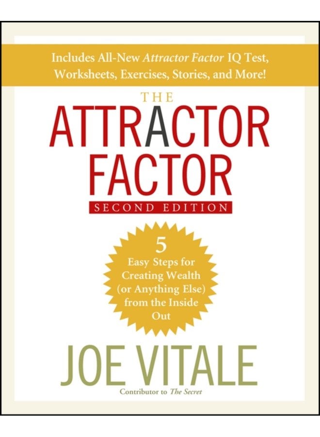 The Attractor Factor 5 Easy Steps for Creating Wealth or Anything Else From the Inside Out - Paperback