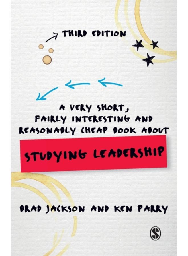 A Very Short, Fairly Interesting and Reasonably Cheap Book about Studying Leadership 