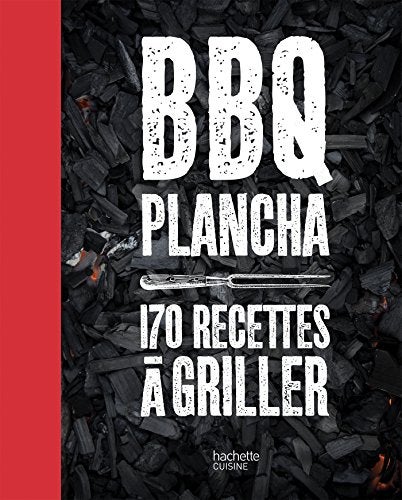 La Bible Des Barbecue Et Des Planchas