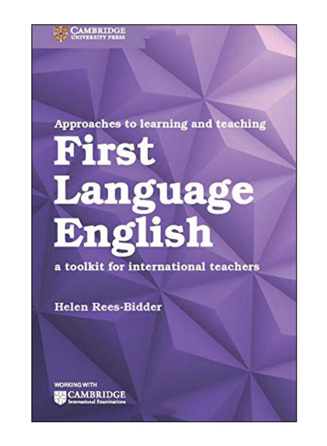 Approaches to Learning and Teaching First Language English : A Toolkit for International Teachers
