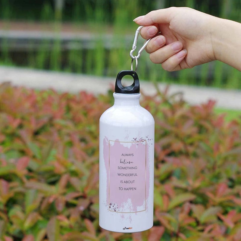 FirseBUY Water Bottle Light Portable 600ml Aluminium Water Bottle with Motivational Always Believe That Something Wonderful Is About to Happen Quotes Print Funny Bottle Gift for Kids Adult - Image 2