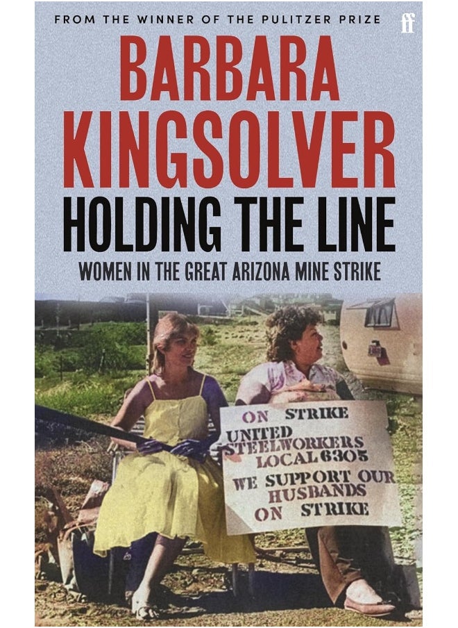 Holding the Line: A true story of female-led resilience from the bestselling author of Demon Copperhead  - Image 2
