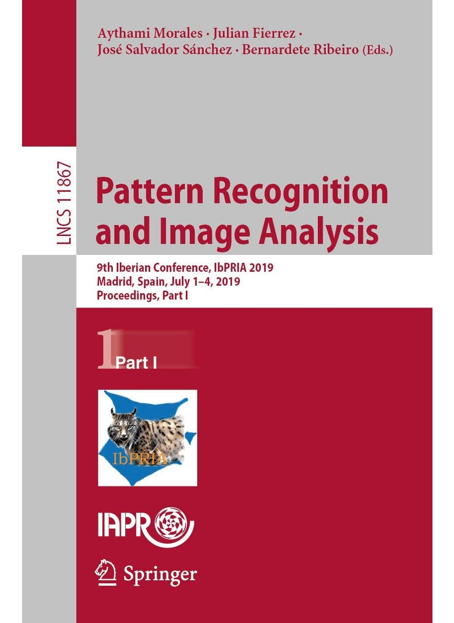 Pattern Recognition and Image Analysis: 9th Iberian Conference, IbPRIA 2019, Madrid, Spain, July 1-4, 2019, Proceedings, Part I 