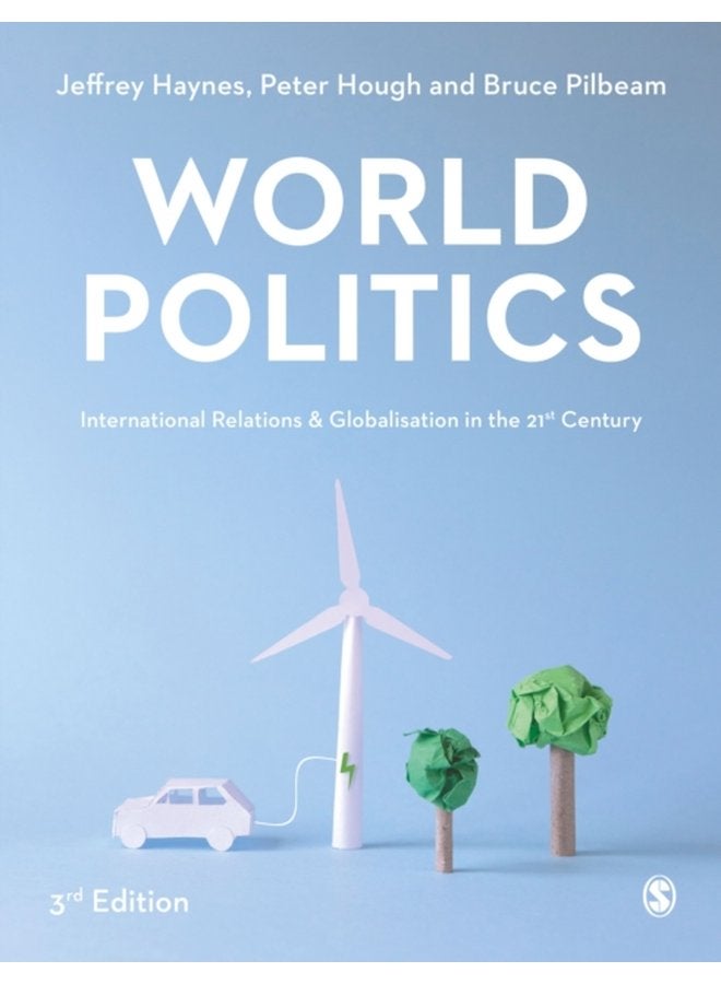 World Politics International Relations and Globalisation in the 21st Century - Hardback