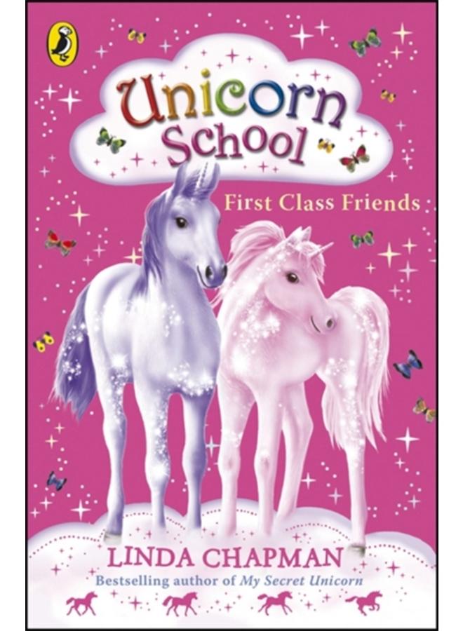 Unicorn School: First Class Friends 