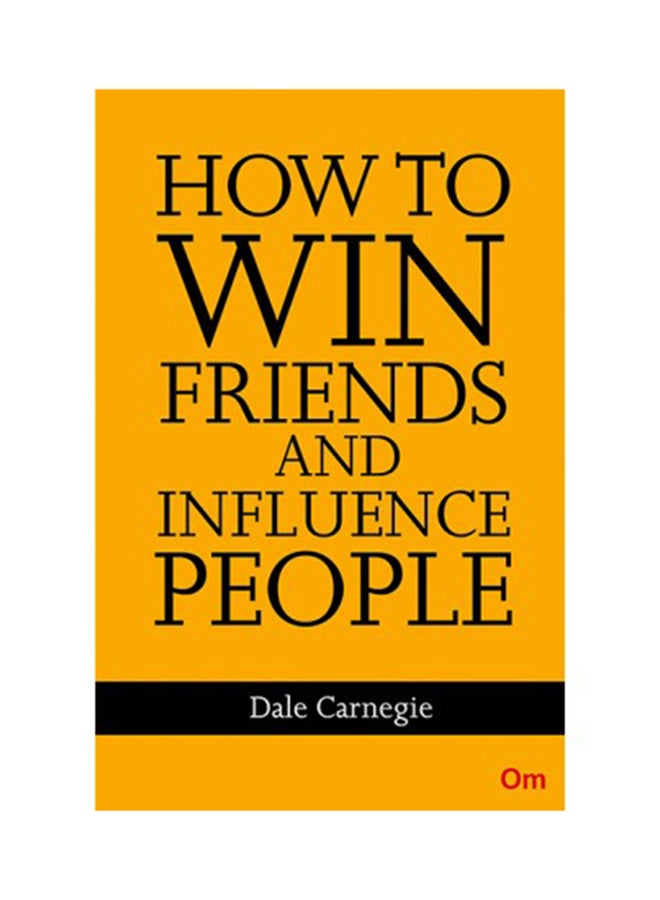 How To Win Friends And Influence People 