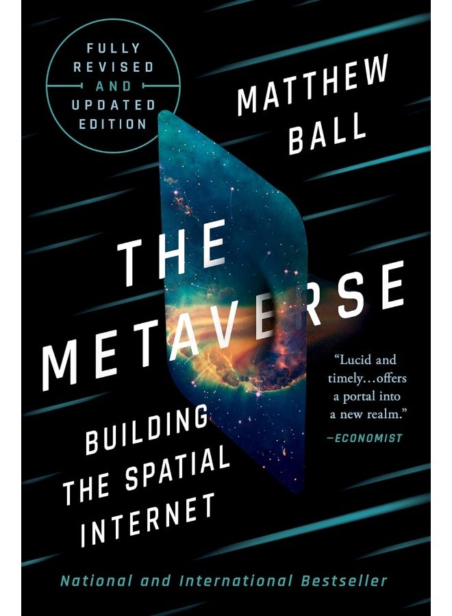 The Metaverse: Fully Revised and Updated Edition: Building the Spatial Internet