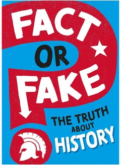 Fact or Fake?: The Truth About History 