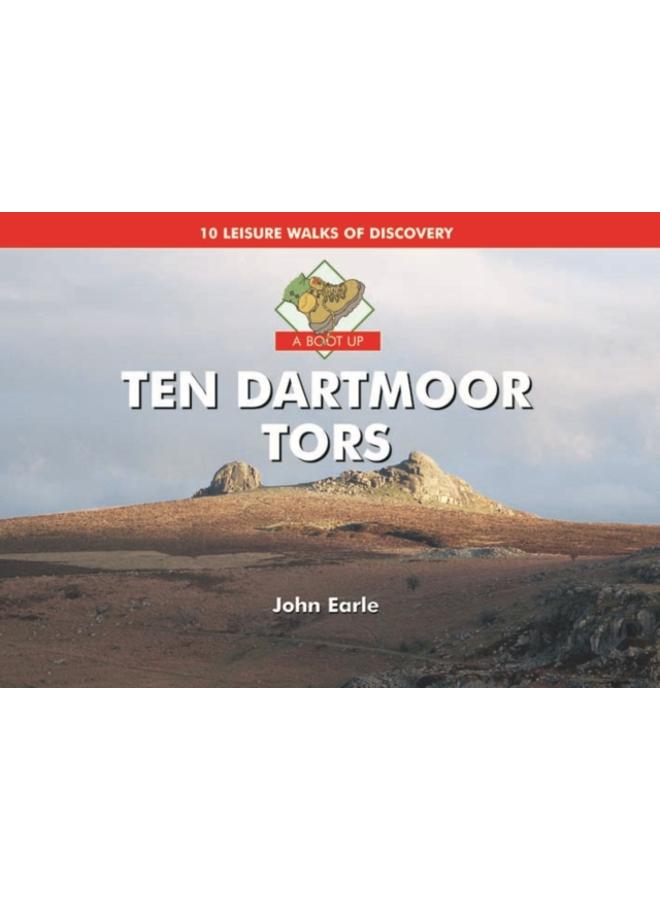 A Boot Up Ten Dartmoor Tors 