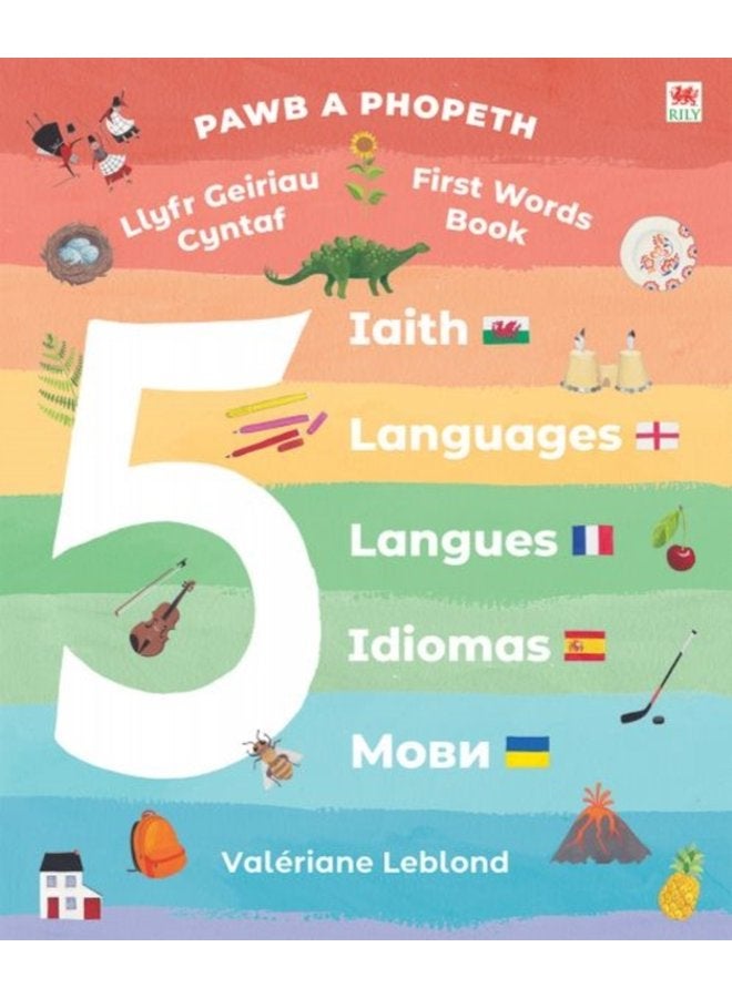 Pawb a Phopeth Llyfr Geiriau Cyntaf 5 Iaith - Hardback