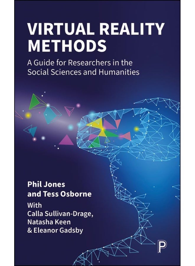 Virtual Reality Methods: A Guide for Researchers in the Social Sciences and Humanities