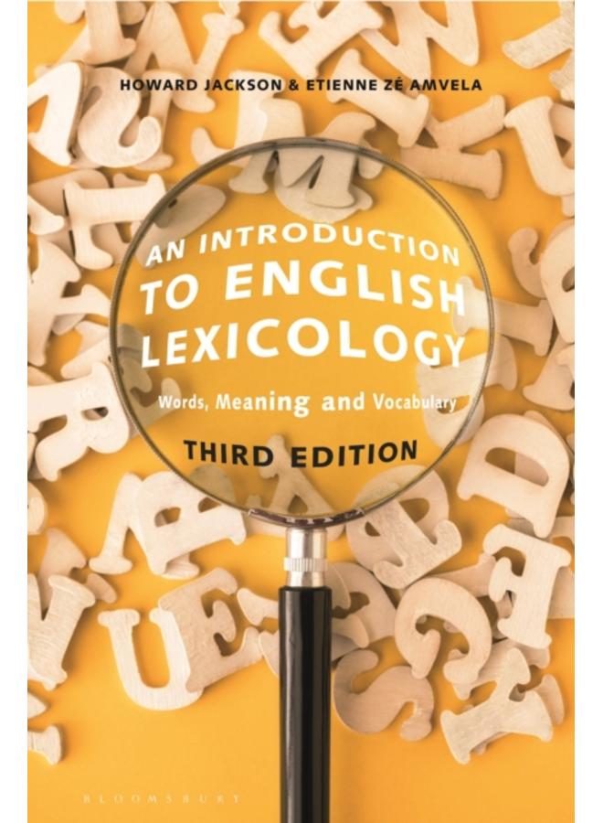 An Introduction to English Lexicology : Words, Meaning and Vocabulary