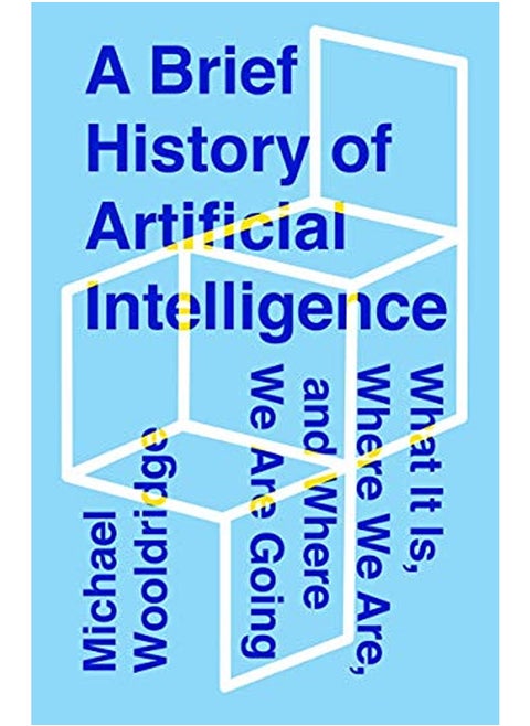 A Brief History of Artificial Intelligence: What It Is, Where We Are, and Where We Are Going