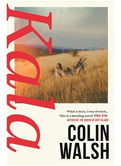 Kala: 'A spectacular read for Donna Tartt and Tana Frenc