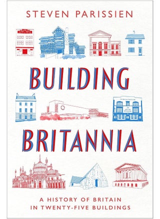 Building Britannia: A History of Britain in Twenty-Five Buildings - pzsku/Z7020420AFD274D1A1652Z/45/1746227154/e195636d-7791-4bcd-949f-6a8ba282b5ee