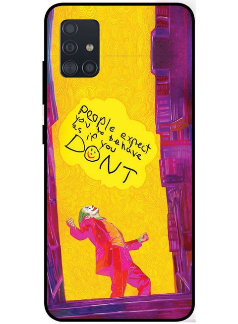 Protective Case Cover For Samsung Galaxy A51 5G Smart Series Printed Protective Case Cover for Samsung Galaxy A51 5G People Expect You to Behave as If You Don’t